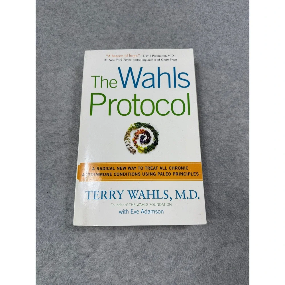 The Wahls Protocol Terry Wahls MD Paleo Autoimmune Chronic Condition Book 2014